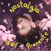 Camalote Kid - Nostalgia del Presente (feat. Francisco Gortari) - Single